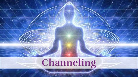 what is channeling spiritually